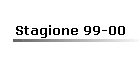 Stagione 99-00